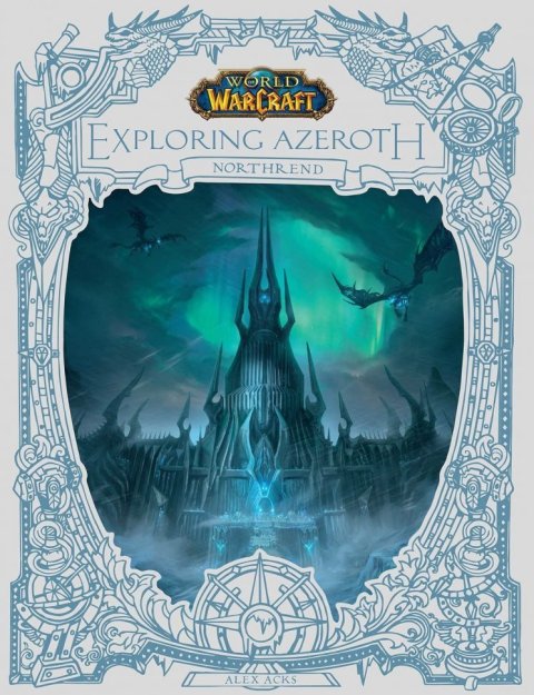 Книга World of Warcraft: Exploring Azeroth Northrend Варкрафт Знакомство с Азеротом Нордскол -   -